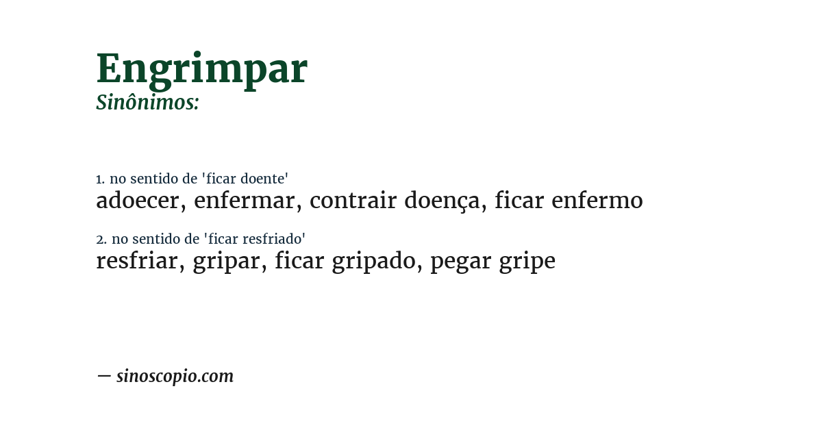 Sinônimo de engrimpar