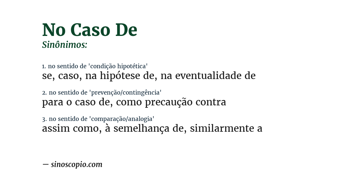 Sinônimo de no caso de