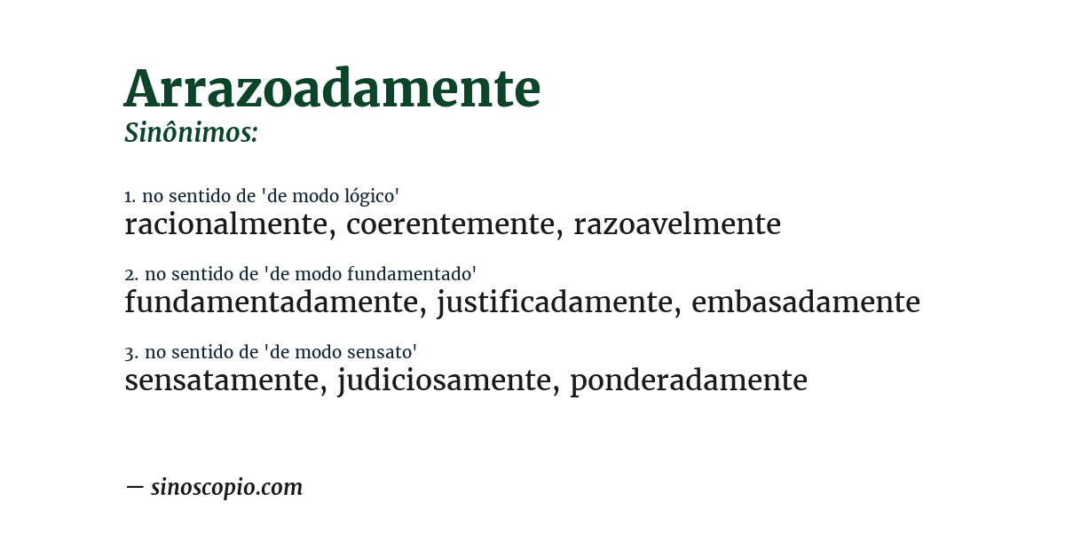 Sinônimo de arrazoadamente