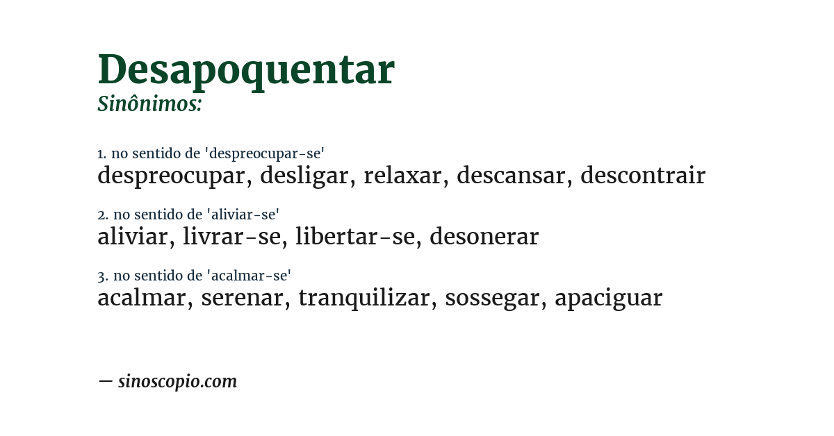 Sinônimo de desapoquentar