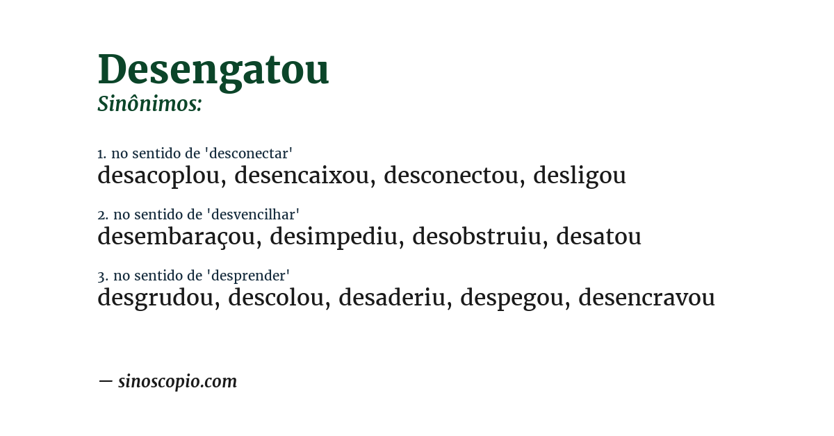 Sinônimo de desengatou