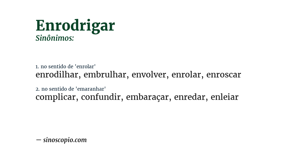 Sinônimo de enrodrigar