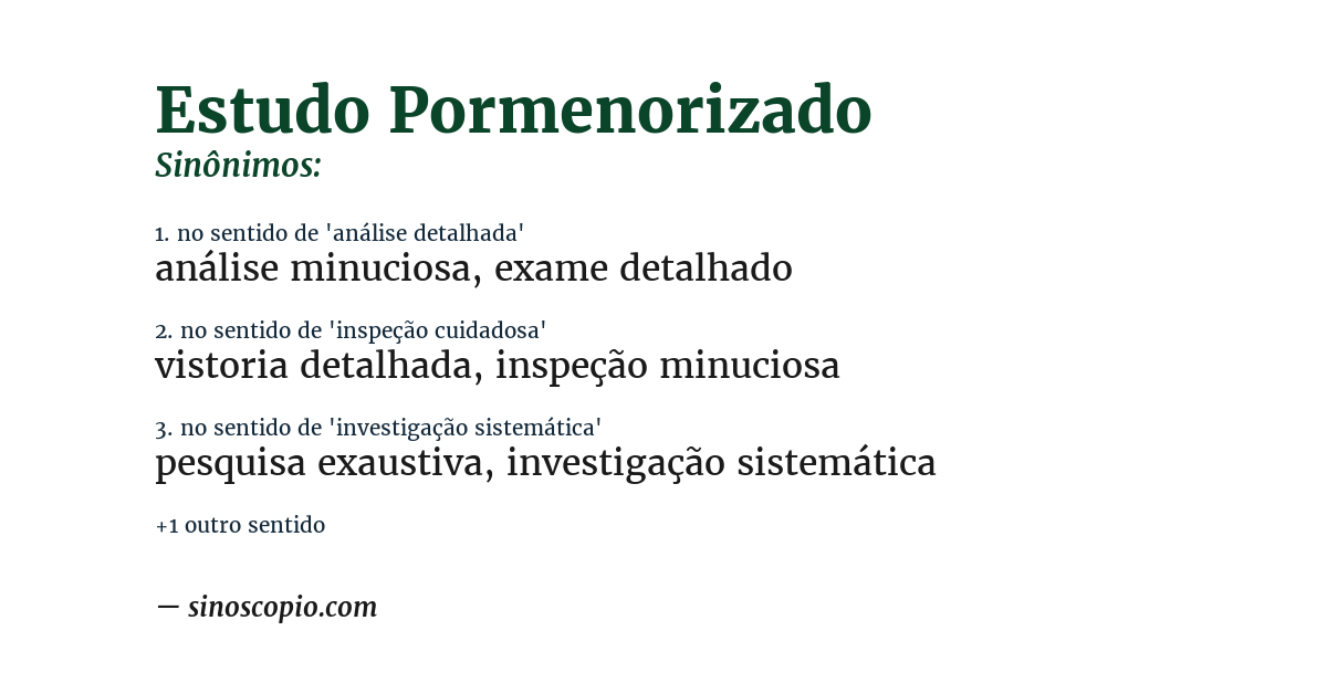 Sinônimo de estudo pormenorizado