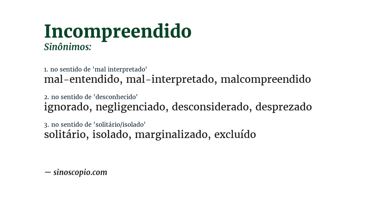 Sinônimo de incompreendido