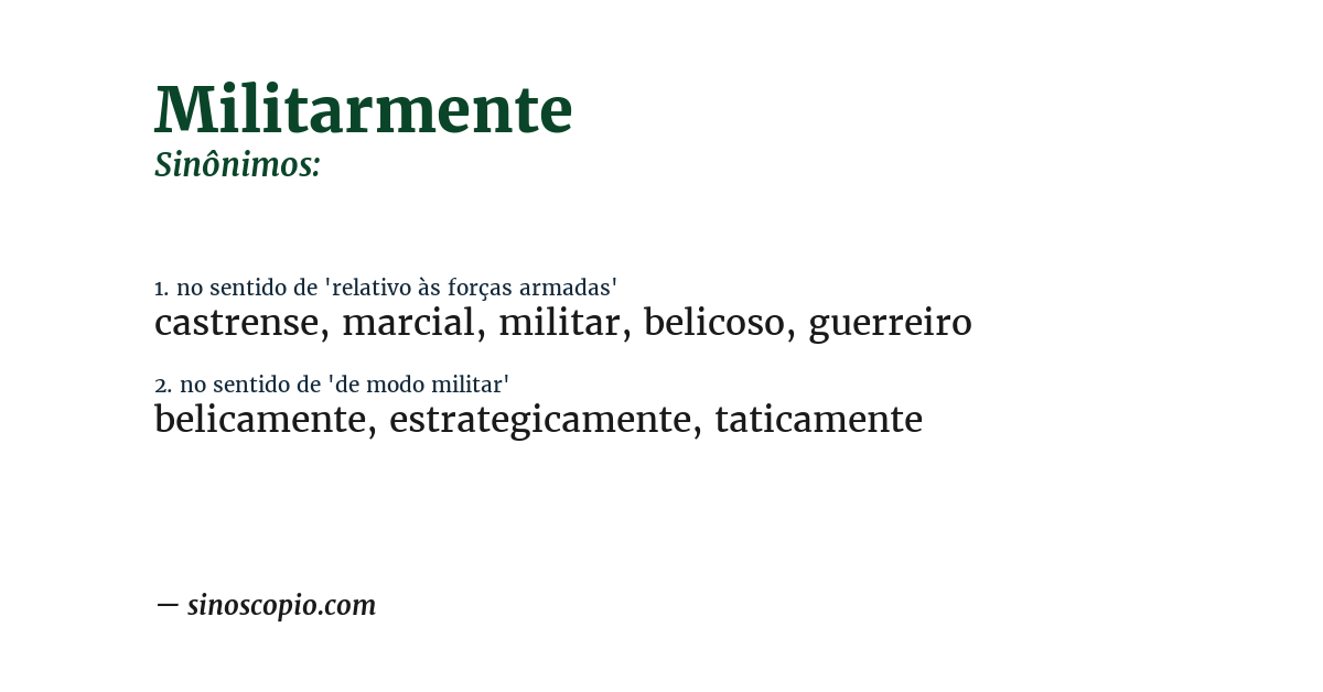 Sinônimo de militarmente