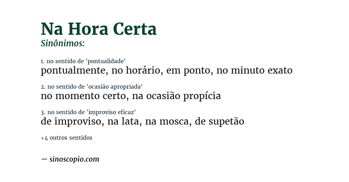 Sinônimo de na hora certa