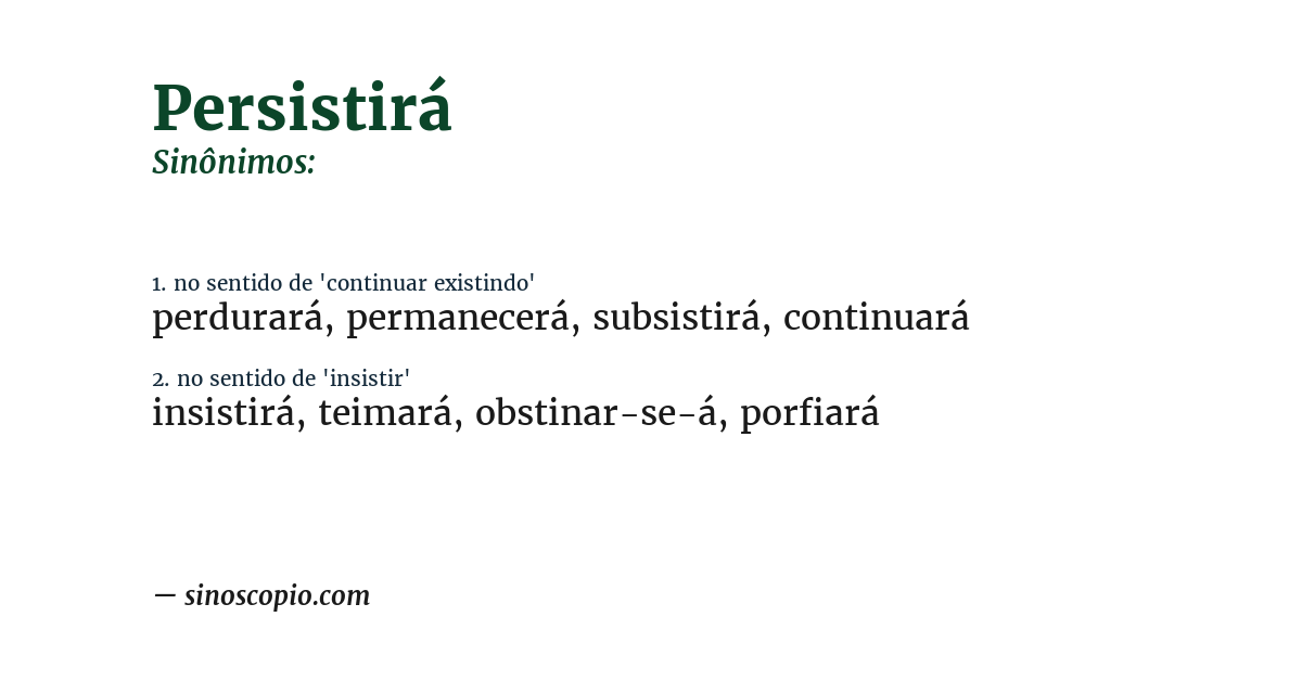 Sinônimo de persistirá