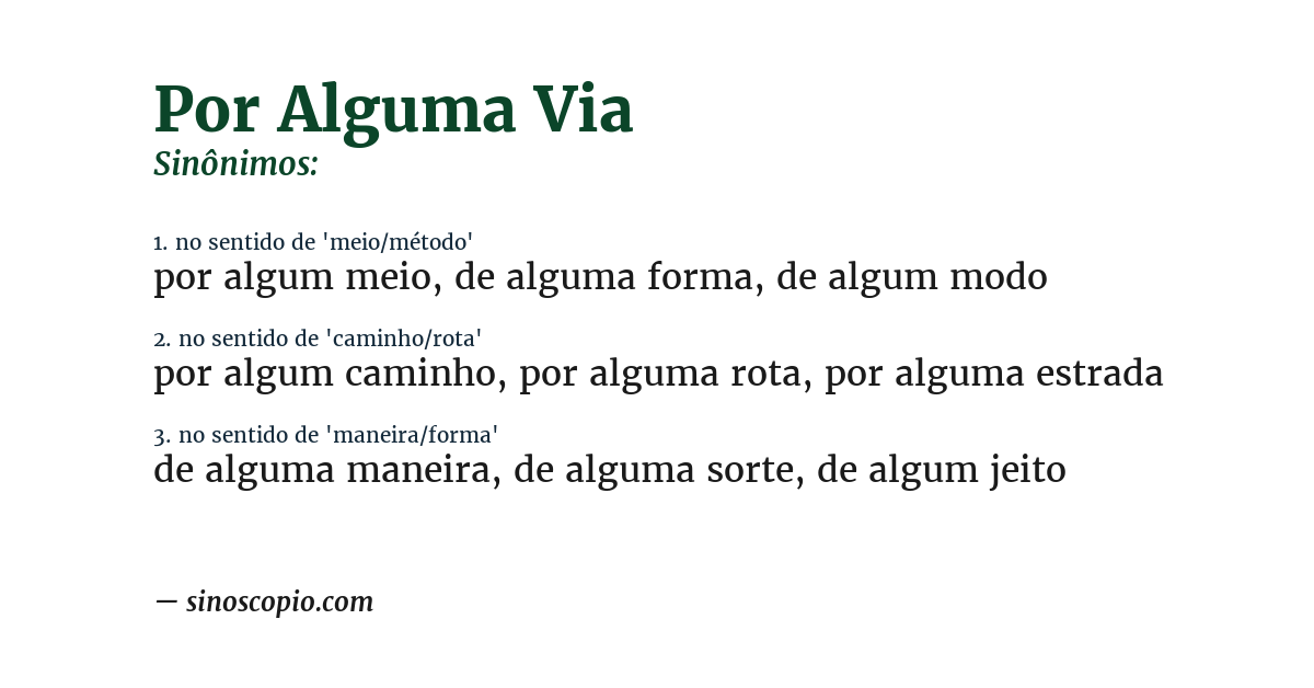 Sinônimo de por alguma via