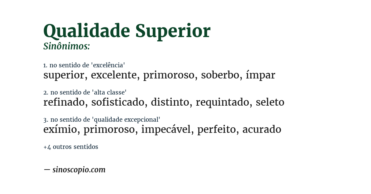 Sinônimo de qualidade superior