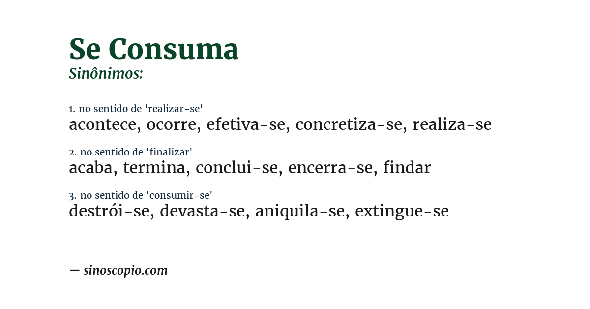 Sinônimo de se consuma
