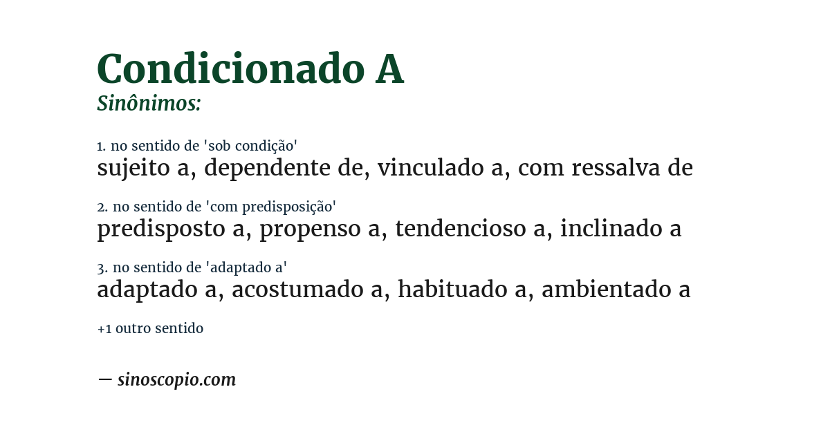 Sinônimo de condicionado a