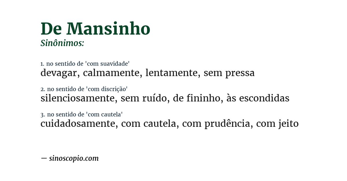 Sinônimo de de mansinho