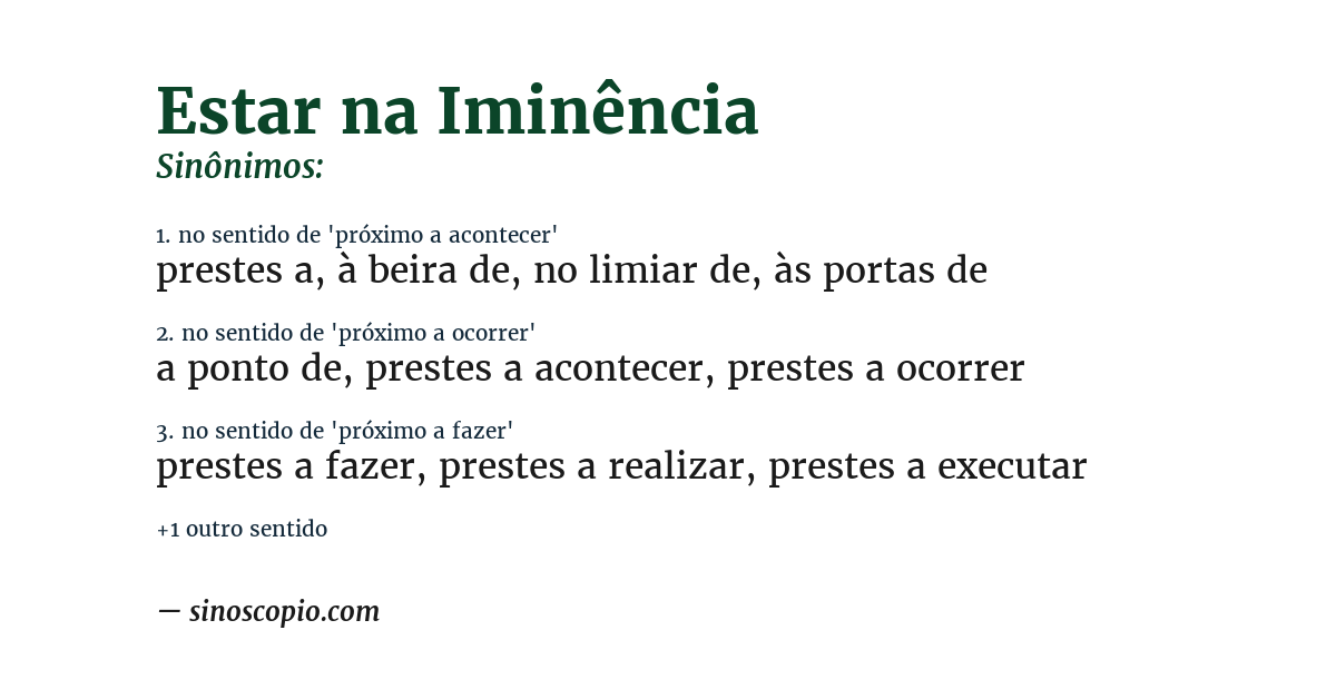 Sinônimo de estar na iminência