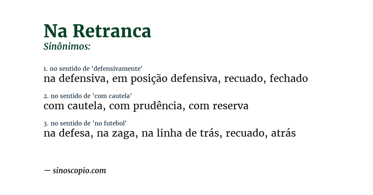 Sinônimo de na retranca