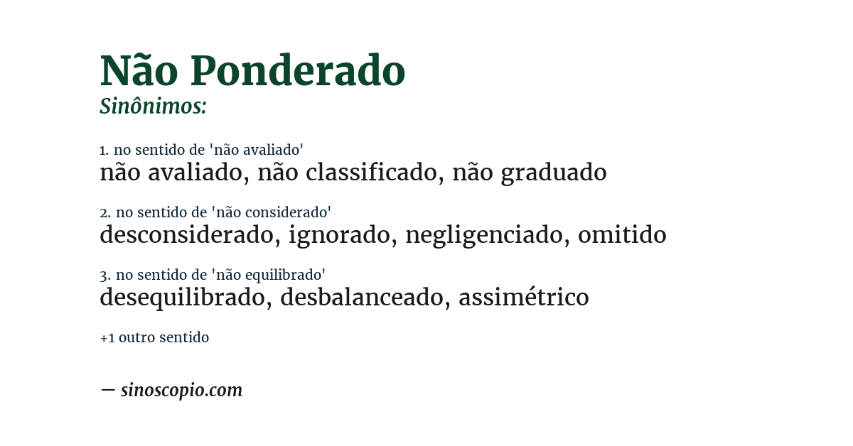 Sinônimo de não ponderado