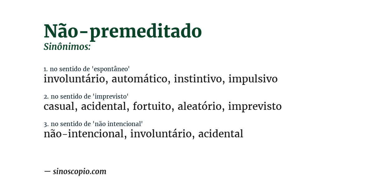Sinônimo de não-premeditado