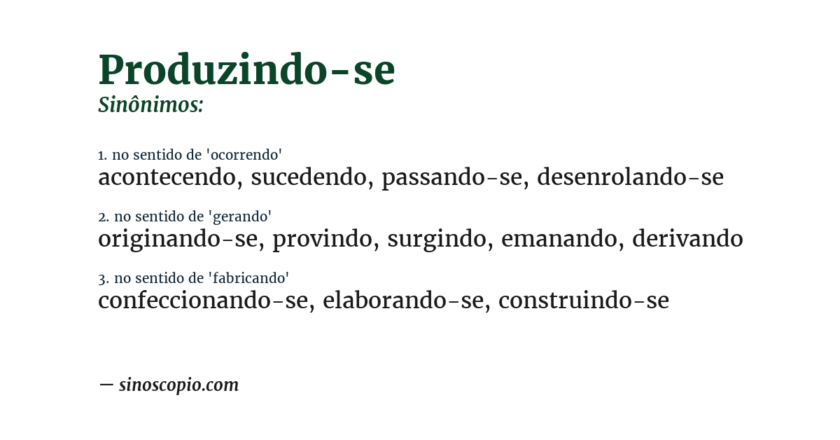 Sinônimo de produzindo-se