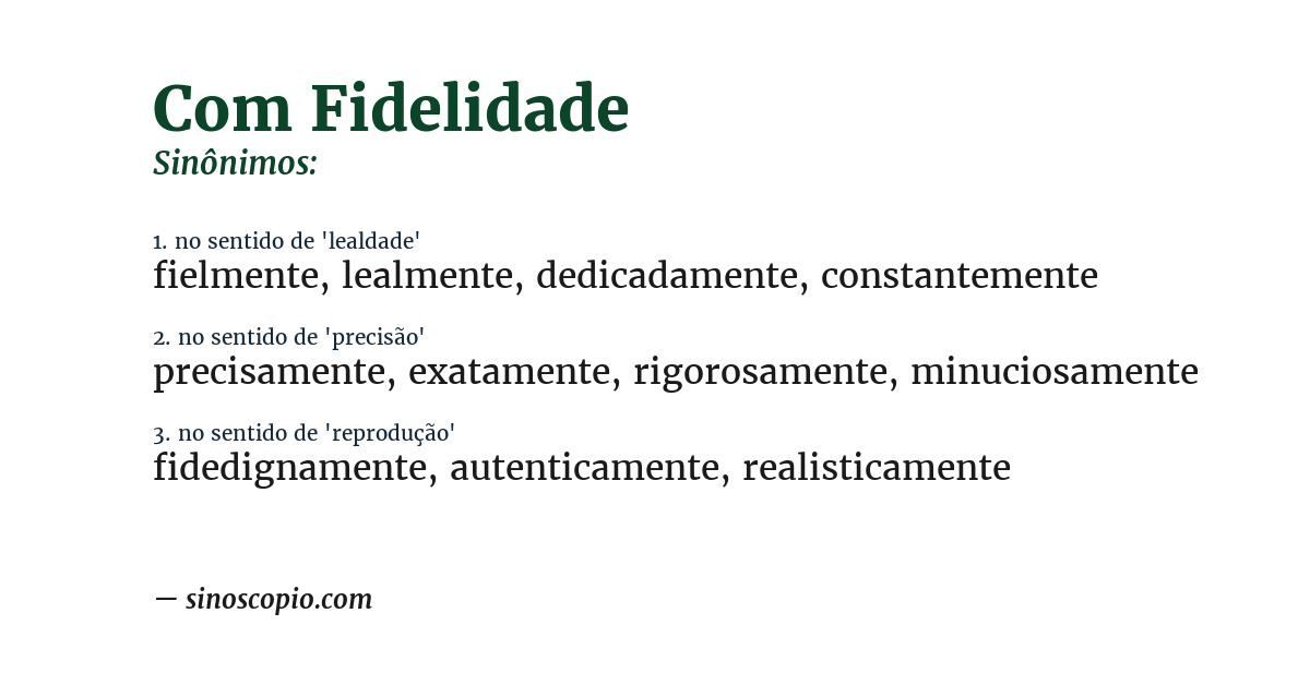 Sinônimo de com fidelidade