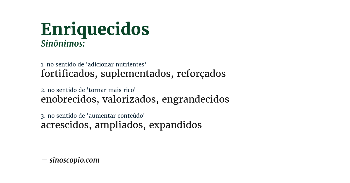 Sinônimo de enriquecidos