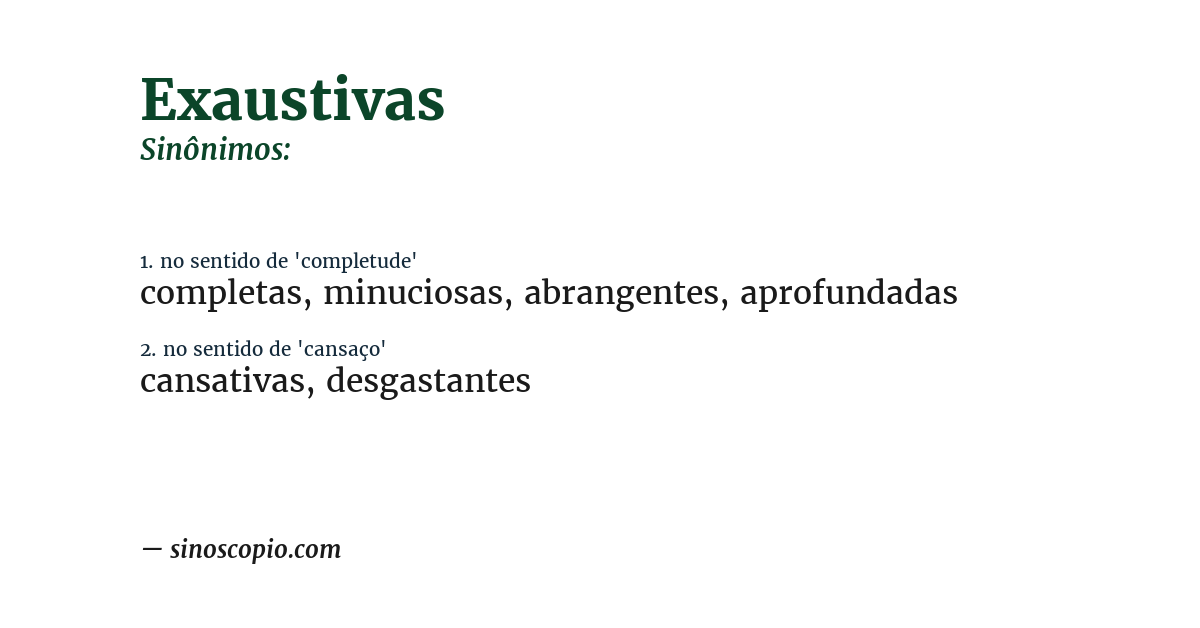 Sinônimo de exaustivas