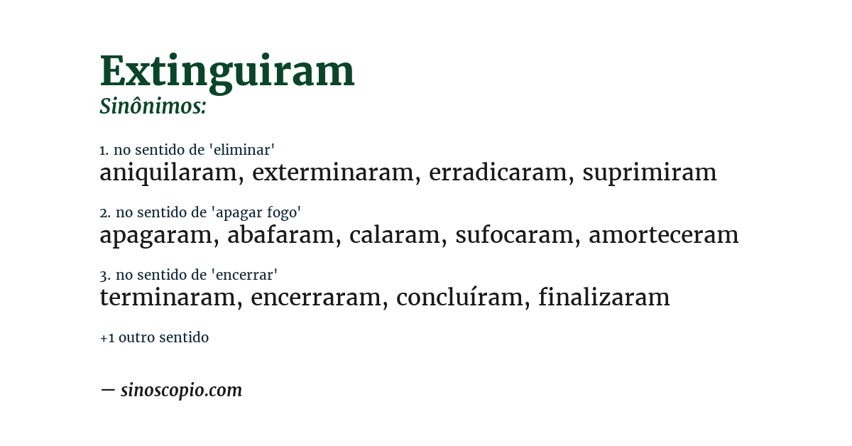 Sinônimo de extinguiram