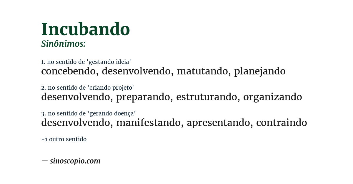 Sinônimo de incubando