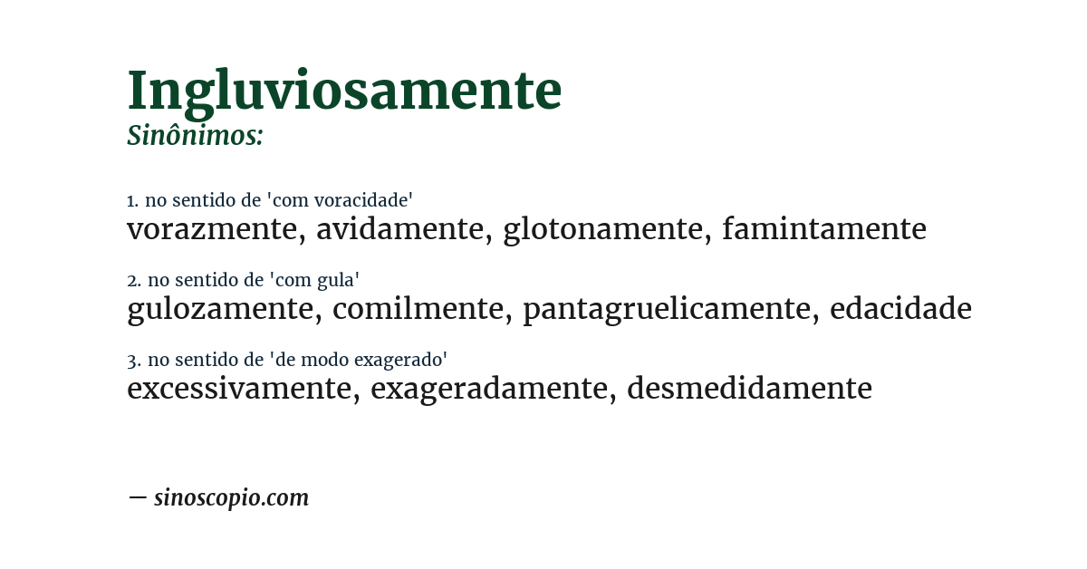 Sinônimo de ingluviosamente