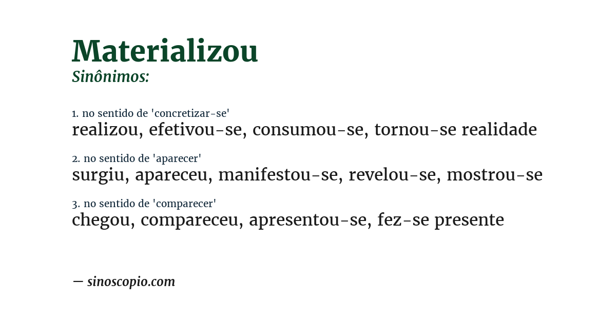 Sinônimo de materializou
