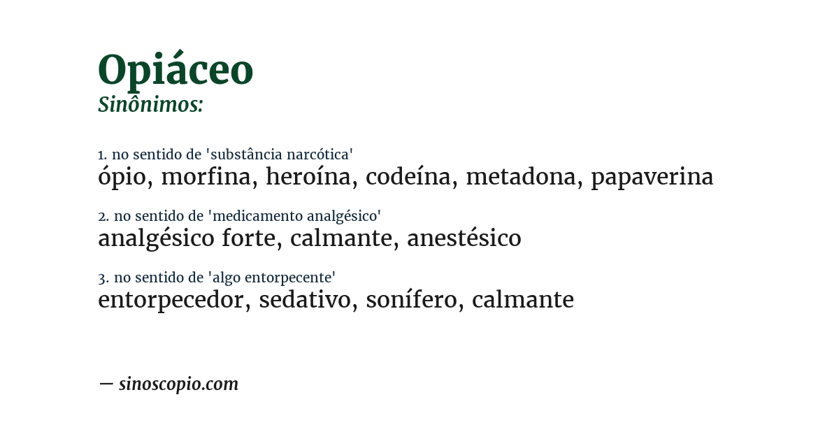 Sinônimo de opiáceo
