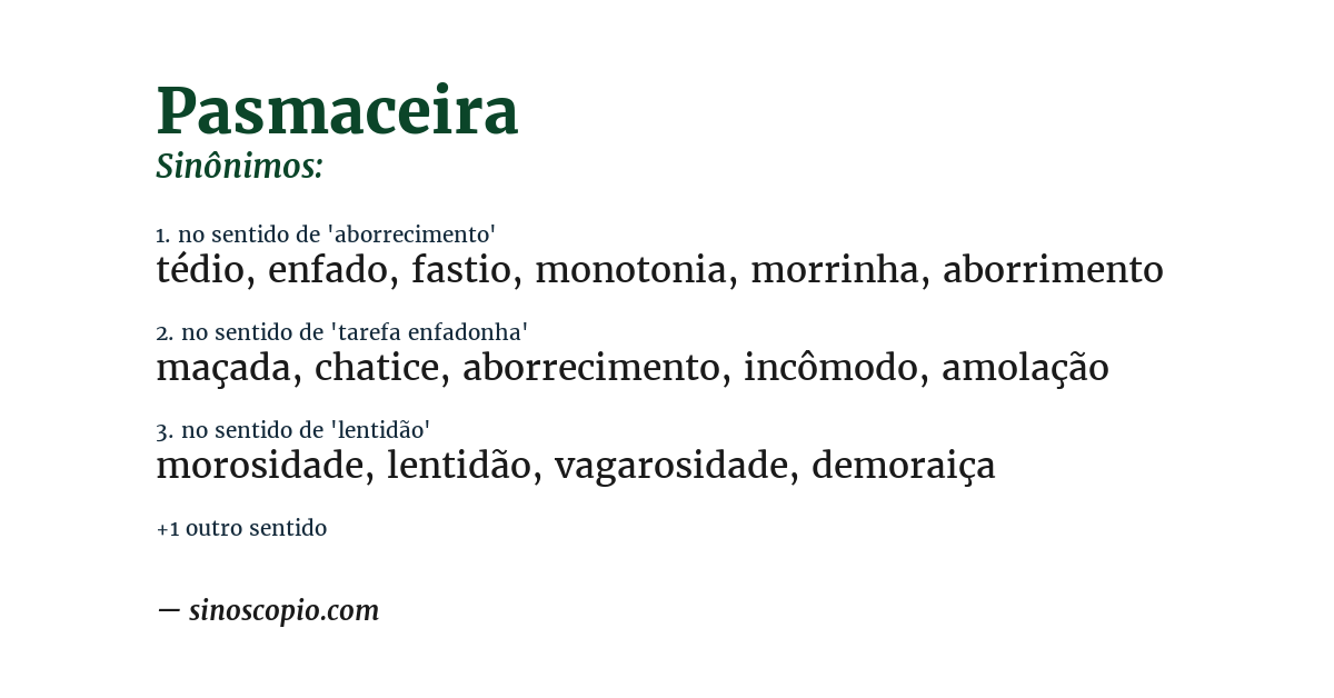 Sinônimo de pasmaceira