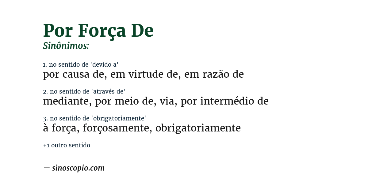 Sinônimo de por força de