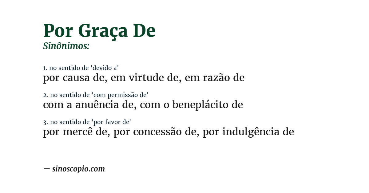 Sinônimo de por graça de