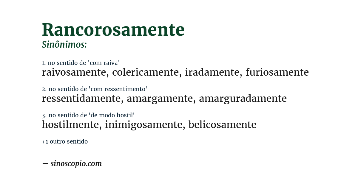 Sinônimo de rancorosamente