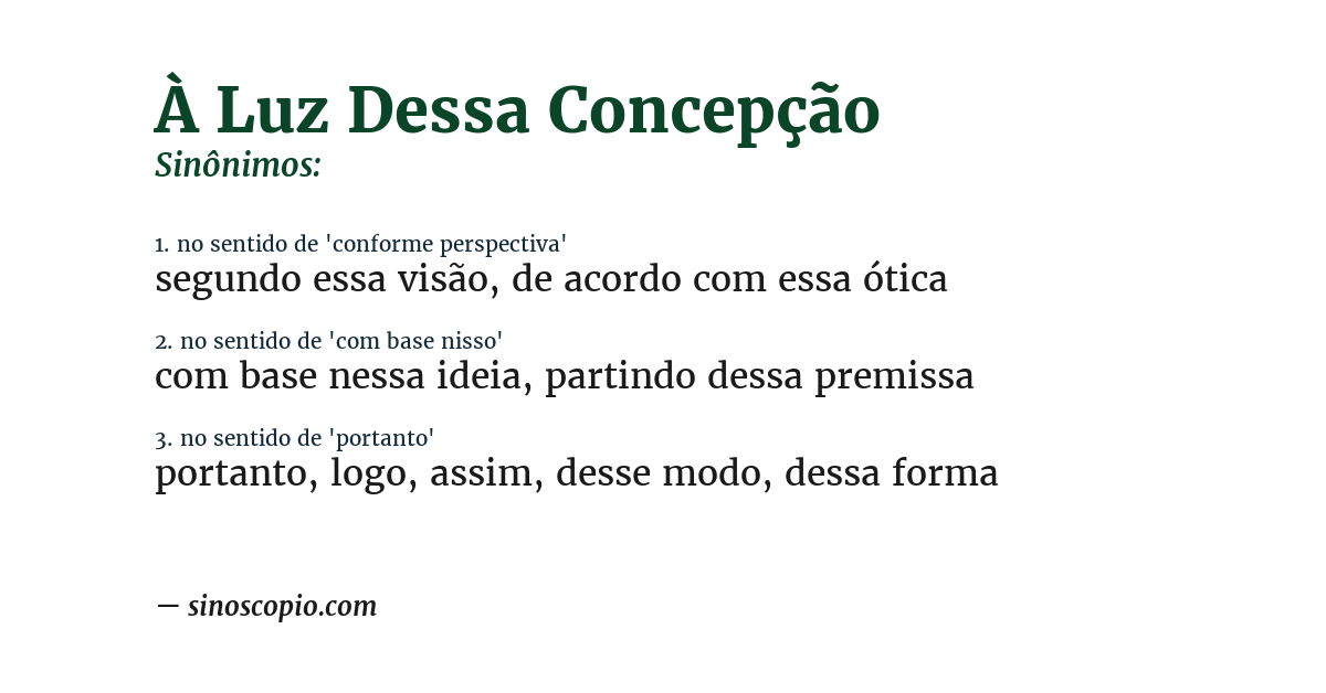 Sinônimo de à luz dessa concepção