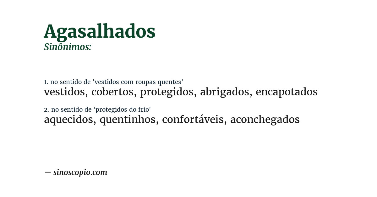 Sinônimo de agasalhados