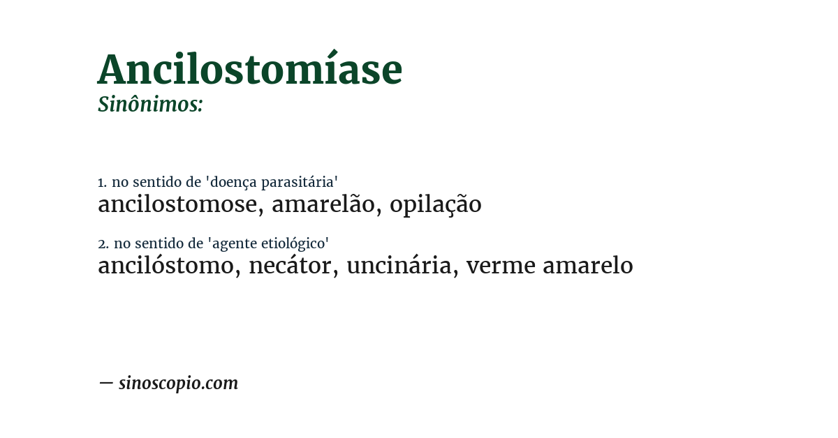 Sinônimo de ancilostomíase