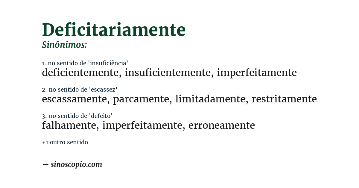 Sinônimo de deficitariamente