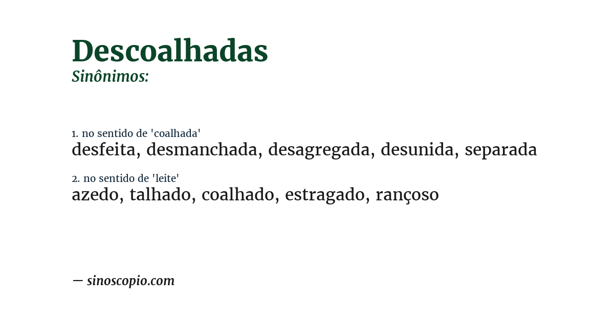 Sinônimo de descoalhadas