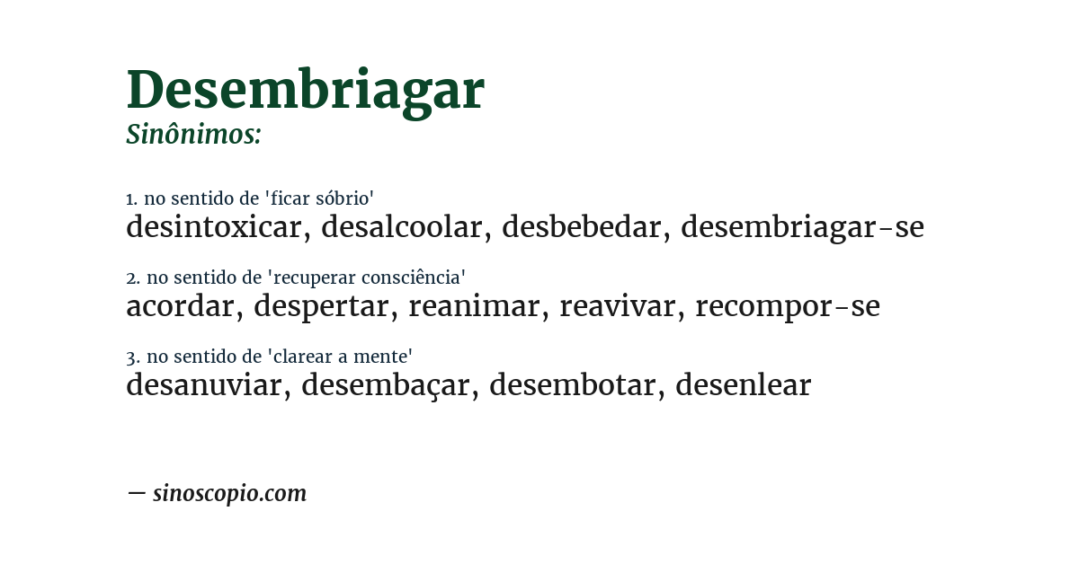 Sinônimo de desembriagar