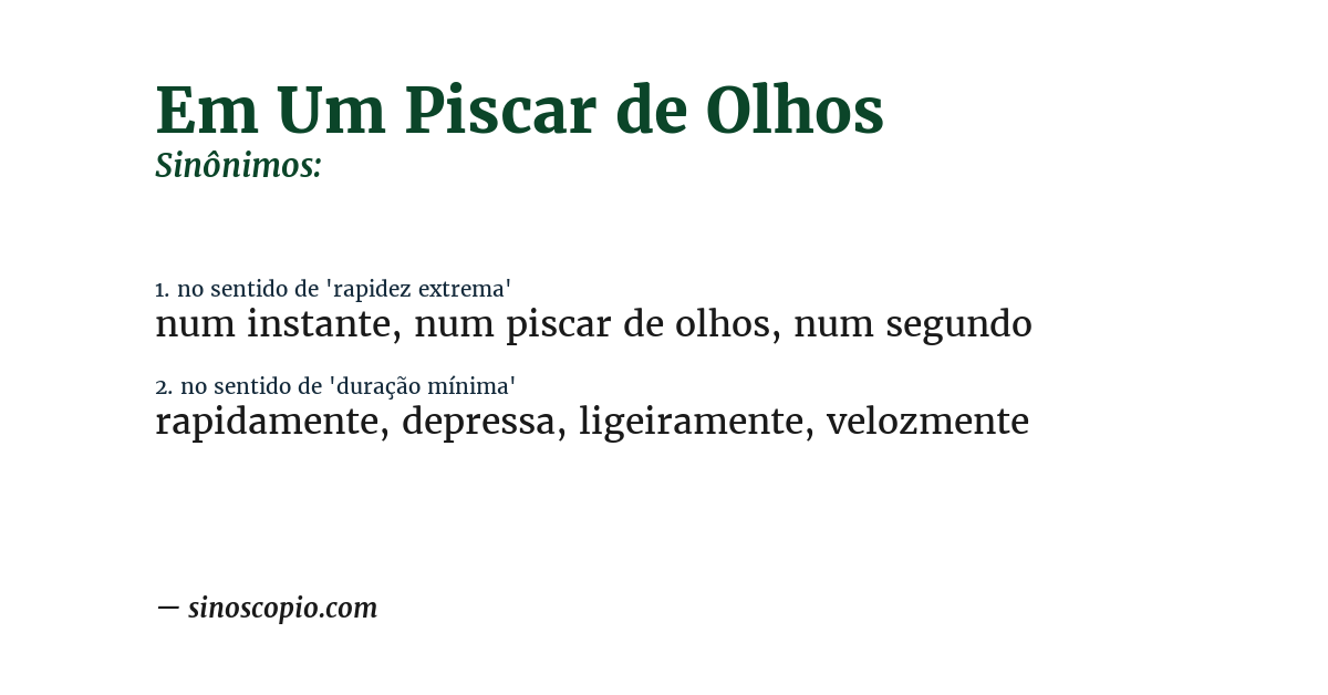 Sinônimo de em um piscar de olhos