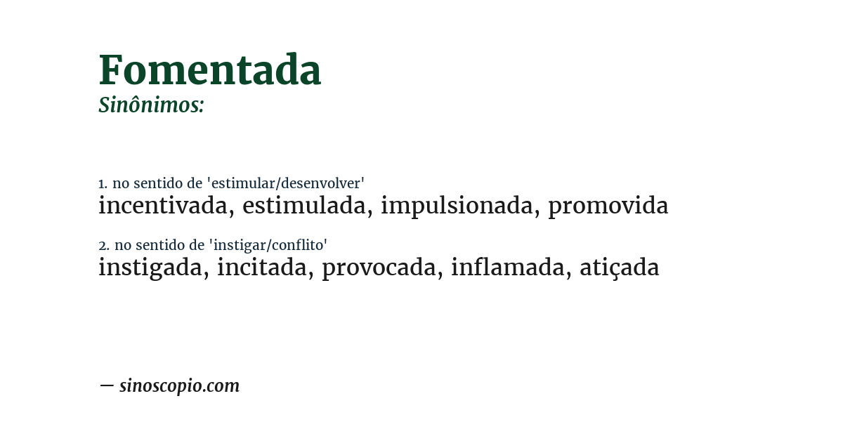 Sinônimo de fomentada