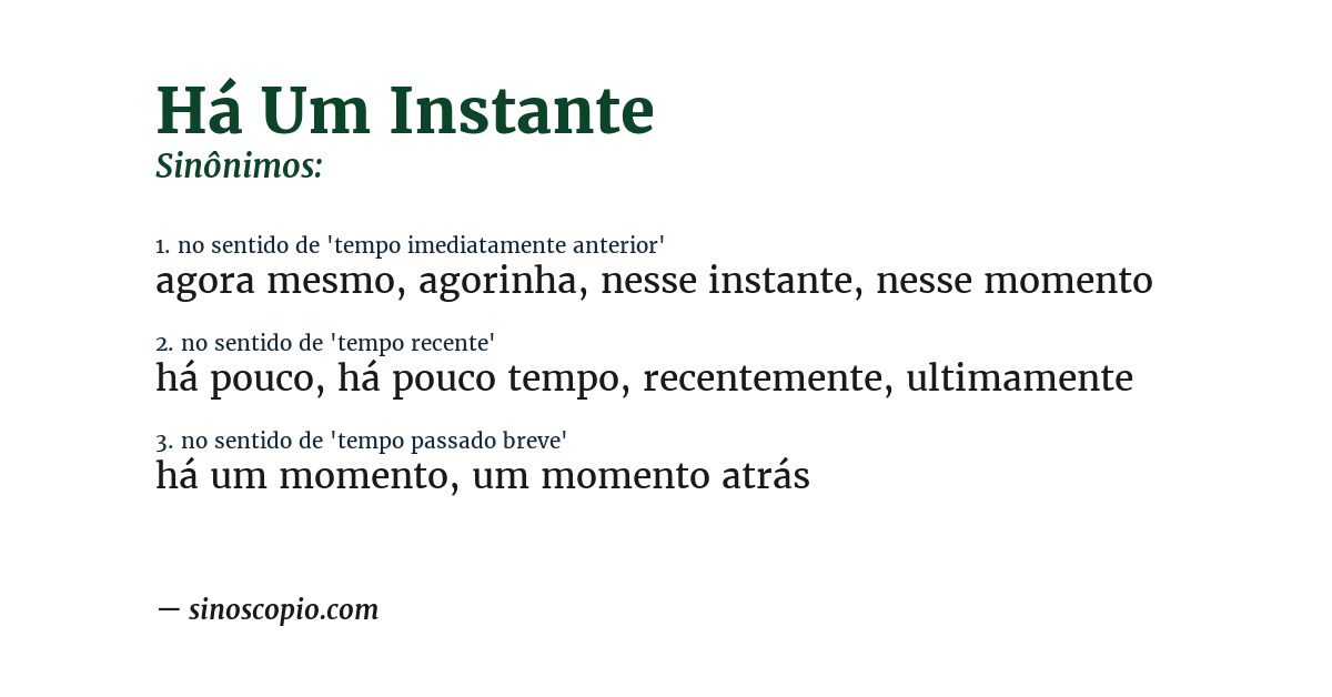 Sinônimo de há um instante