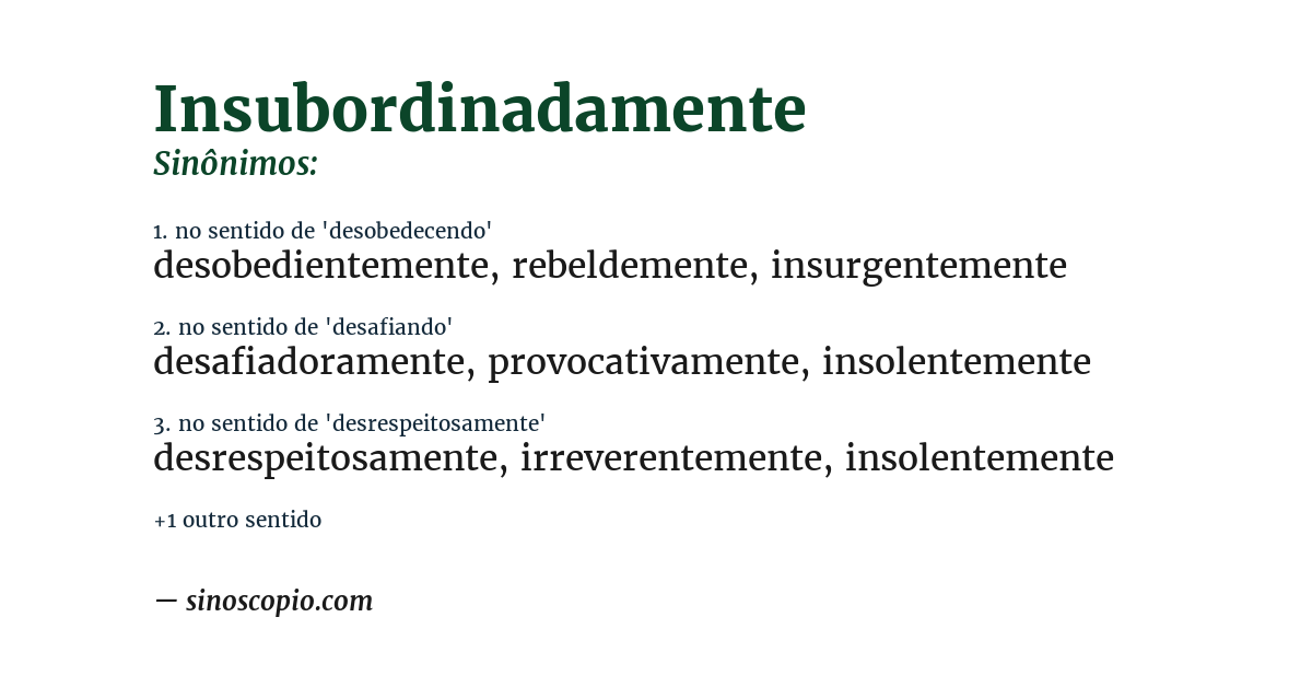 Sinônimo de insubordinadamente