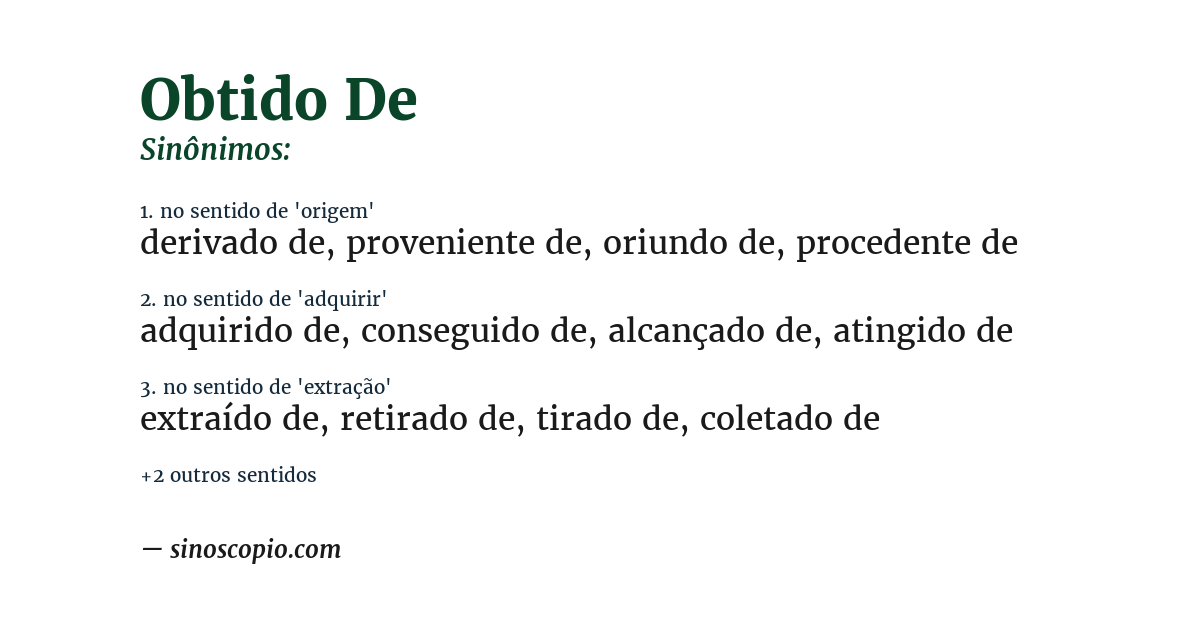 Sinônimo de obtido de
