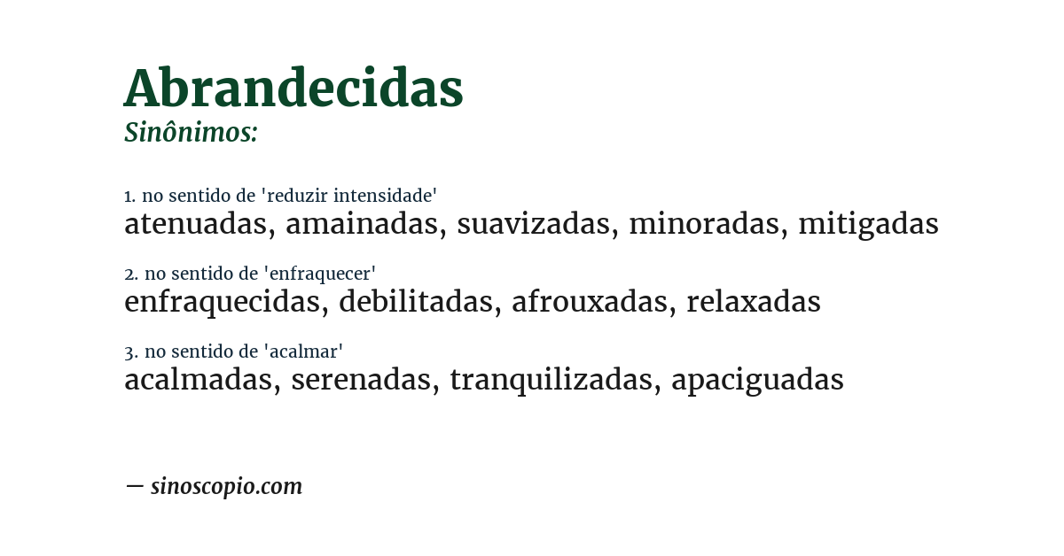 Sinônimo de abrandecidas