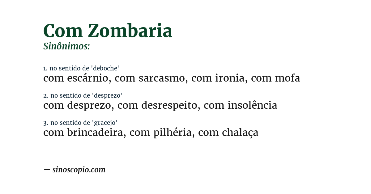 Sinônimo de com zombaria