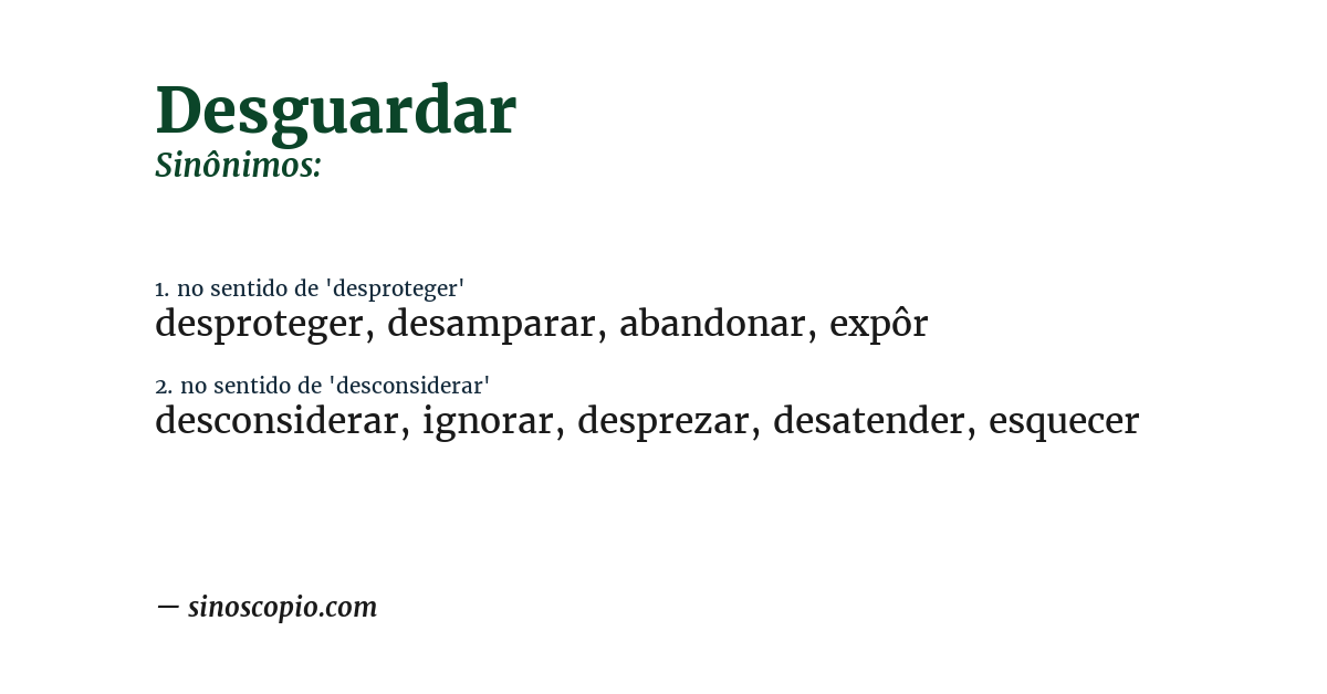 Sinônimo de desguardar