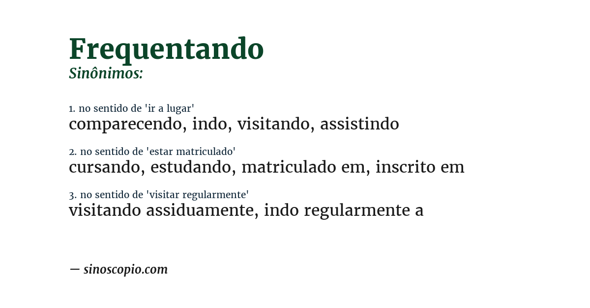 Sinônimo de frequentando