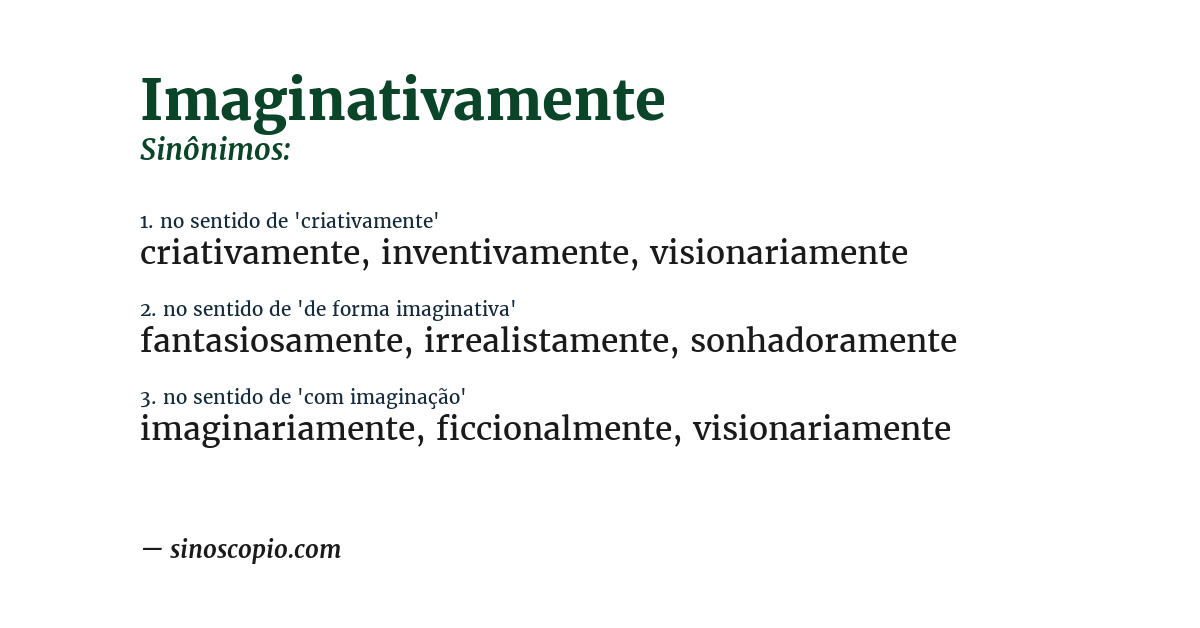 Sinônimo de imaginativamente