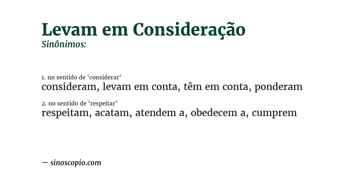 Sinônimo de levam em consideração